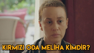 Kırmızı Oda Meliha kimdir, gerçek adı ne, nereli, kaç yaşında?