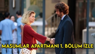 Masumlar Apartmanı 1. Bölüm (ilk bölüm) tek parça full izle