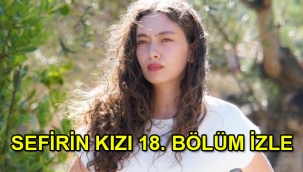 Sefirin Kızı 18. son bölüm (yeni sezon ilk bölüm) tek parça izle