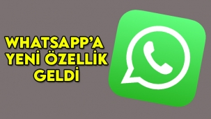 WhatsApp'a yeni özellik geliyor! İşte merakla beklenen özelliğin detayları