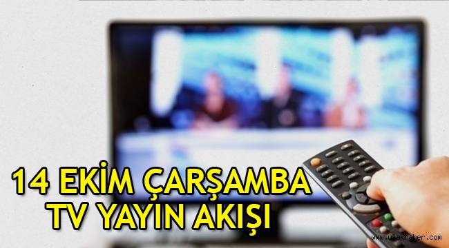 14 Ekim tv yayın akışı Fox TV, Kanal D, Star Tv, Show TV, atv, TV8