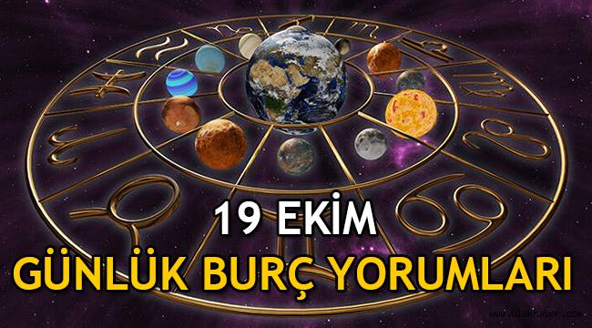 19 Ekim Pazartesi günlük burç yorumları, 19 Ekim hangi burç?