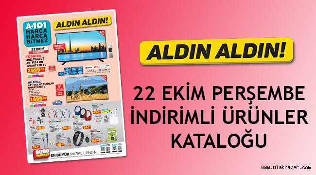 22 Ekim Perşembe a101 indirimli ürünler kataloğunda bu hafta neler var?