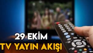 29 Ekim tv yayın akışı, televizyonda bu akşam hangi dizi ve filmler var?