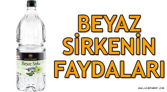 Beyaz sirke nedir, nerede kullanılır, beyaz sirkenin faydaları nelerdir?