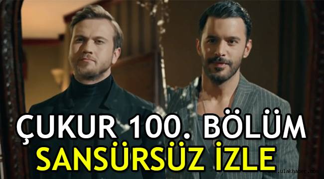 Çukur 100. Bölüm (4. Sezon 7. Bölüm) sansürsüz tek parça kesintisiz izle!