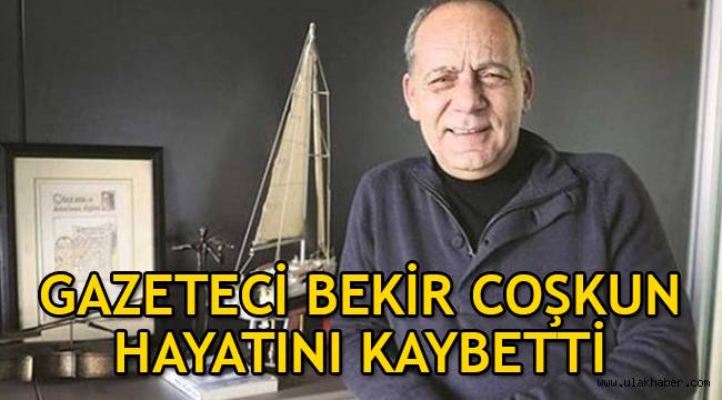 Kanser tedavisi gören Bekir Coşkun hayatını kaybetti! Bekir Coşkun kimdir?