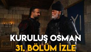 Kuruluş Osman 31. Son bölüm tek parça full izle atv