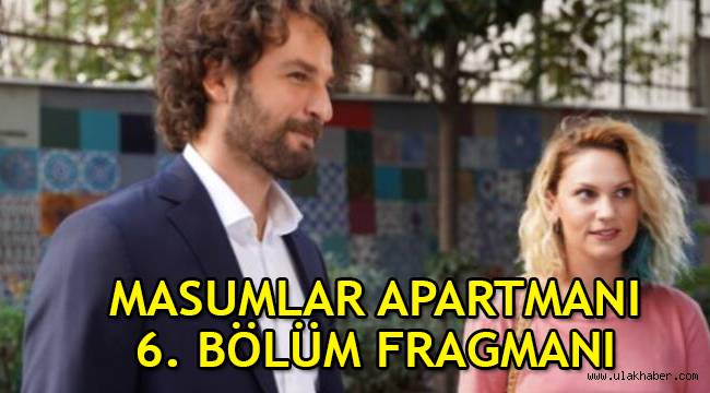 Masumlar Apartmanı 6. Yeni bölüm fragmanı izle