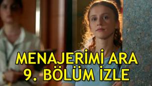 Menajerimi Ara 9. Son bölüm tek parça izle! 10. Yeni bölüm fragmanı yayınlandı mı?