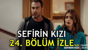 Sefirin Kızı 24. Son bölüm tek parça izle