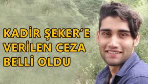 Son dakika! Kadir Şeker'e verilen ceza belli oldu