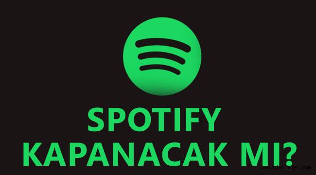 Spotify Türkiye'de kapanacak mı, erişim engeli mi geliyor?