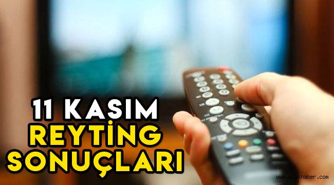 11 Kasım reyting sonuçları açıklandı, işte zirvenin sahibi