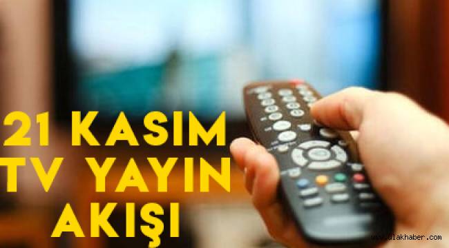 21 Kasım 2020 Cumartesi tv yayın akışı! Bu akşam tv de ne var?