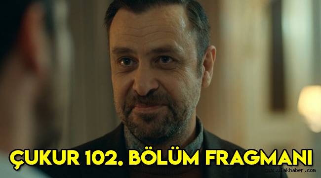 Çukur 102. Yeni bölüm (4. Sezon. 10. bölüm) fragmanı yayınlandı mı?