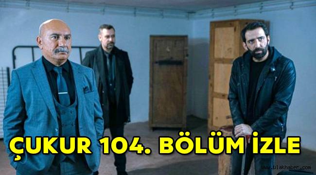 Çukur 104. Son bölüm (4. Sezon 11. Bölüm) sansürsüz tek parça izle