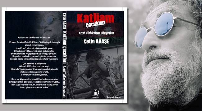 Gazeteci-Yazar Çetin Agaşe'nin çok konuşulacak 'Katliam Çocukları' kitabı yakında çıkıyor