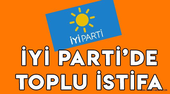 İyi Parti Kayseri'de istifa depremi