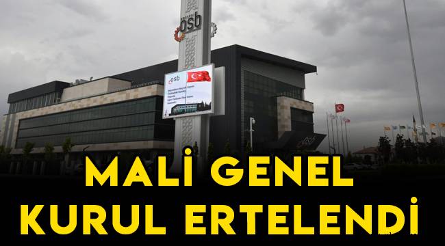 Kayseri Organize Sanayi Bölgesi'nin mali genel kurulu 2021 yılına ertelendi