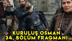 Kuruluş Osman 34. Yeni bölüm fragmanı yayınlandı