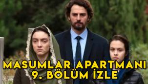 Masumlar Apartmanı 9. Son bölüm tek parça HD izle