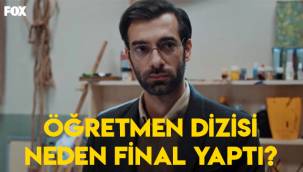 Öğretmen dizisi bitti mi, neden final yaptı?