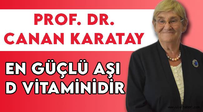 Prof. Dr. Canan Karatay'dan koronavirüse karşı tavsiyeler