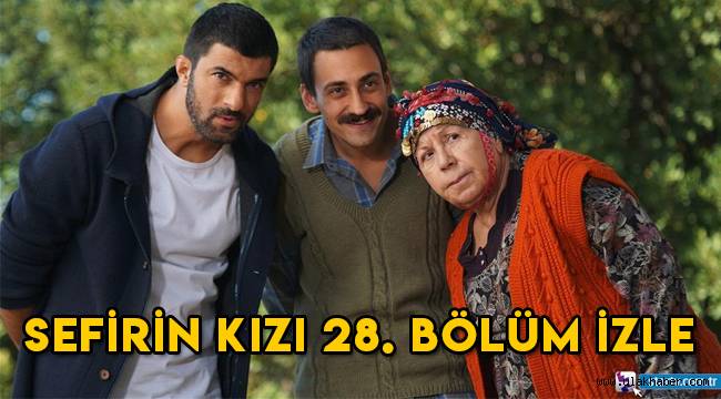 Sefirin Kızı 28. Son bölüm tek parça HD izle