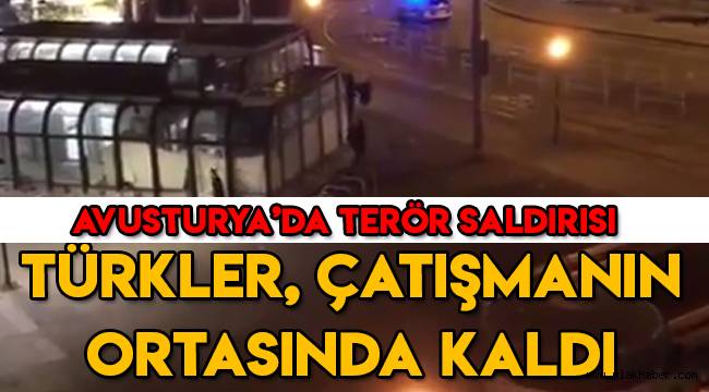 Viyana'da çatışma! Türkler çatışmanın ortasında kaldı