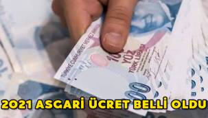 2021 yılı asgari ücret belli oldu