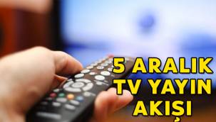 5 Aralık TV yayın akışı | Bu akşam televizyonda hangi diziler var?