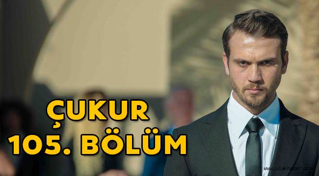 Çukur 105. Son bölüm (4. Sezon 12. Bölüm) sansürsüz izle