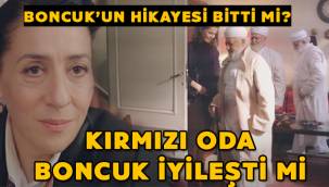 Kırmızı Oda Boncuk iyileşti mi, sağlığına kavuştu mu? Boncuk'un hikayesi bitti mi? Ermişler gitti mi? 