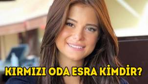 Kırmızı Oda Esra (Elif Ceren Balıkçı) kimdir, nereli, kaç yaşında?