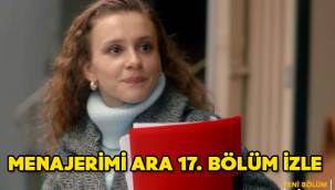 Menajerimi Ara 17. Bölüm full STAR TV izle! Menajerimi Ara 18. Yeni bölüm fragmanı yayınlandı mı?