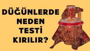 Düğünlerde neden testi kırılır? Testi kırmanın anlamı nedir?