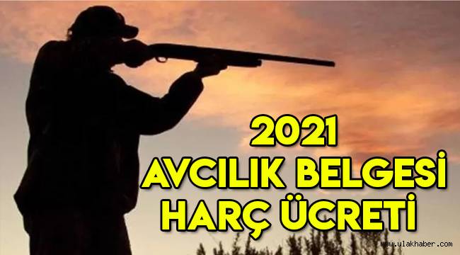 2021 Avcılık belgesi harç ücreti ne kadar? 2021 avcılık belgesi nasıl alınır?