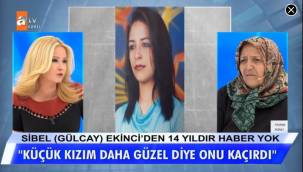 Müge Anlı'da Kayserili Sibel (Gülcay) Ekinci aranıyor!