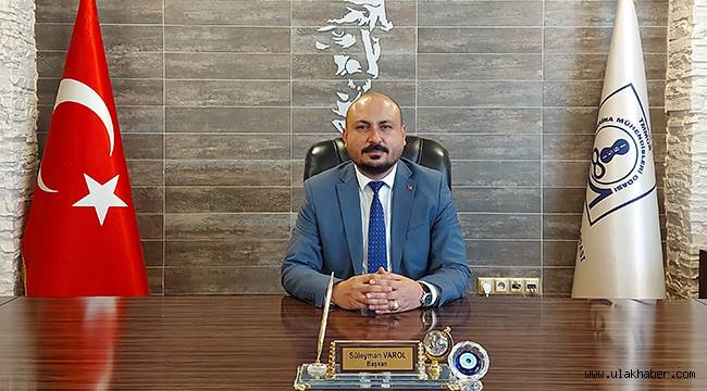 MMO Kayseri Şube Başkanı Süleyman Varol'dan Berat Kandili mesajı