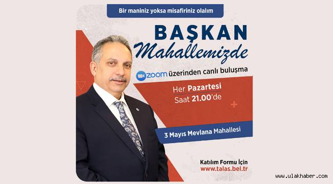 'Başkan mahallemizde' zoom toplantıları başlıyor