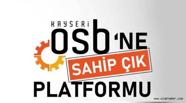 OSB'ne Sahip Çık Platformu: Hesap vermekten korkuyorlar!