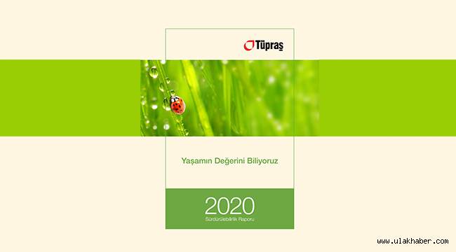 Tüpraş 2020 Yılı Sürdürülebilirlik Raporu yayımlandı