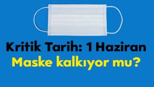 1 Haziran'dan sonra, maske zorunluluğu kalkabilir