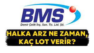 BMS Demir Çelik halka arz tarihi ne zaman, hangi bankalarda var, eşit dağıtım mı oransal mı?