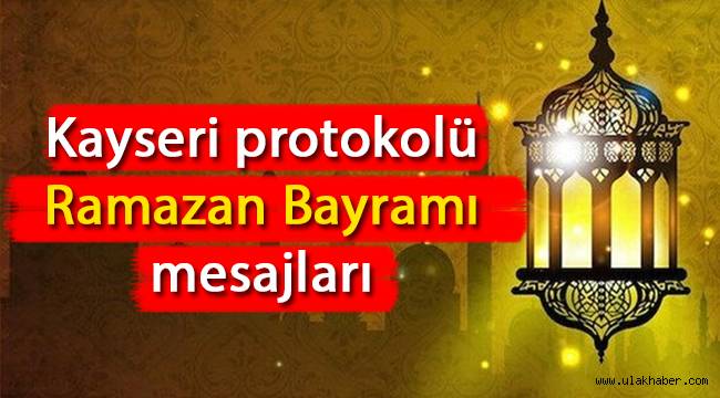 Kayseri protokolünden Ramazan Bayramı mesajı