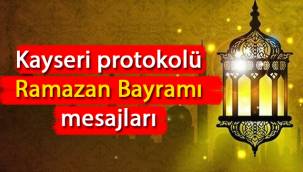 Kayseri protokolünden Ramazan Bayramı mesajı