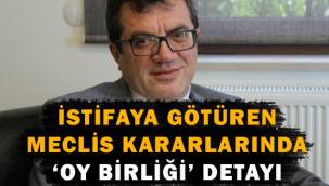 Adnan Kenanoğlu'nu istifaya götüren meclis kararları oy birliği ile alınmış!