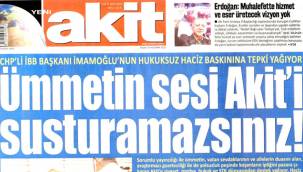 İmamoğlu haciz yolladı Akit bu manşeti attı