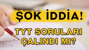 Sosyal medya bu iddia ile çalkalanıyor: TYT soruları çalındı mı?